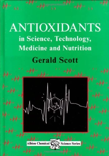 Antioxidants in science, technology, medicine and nutrition (Hoorwood Chemical Science Series)