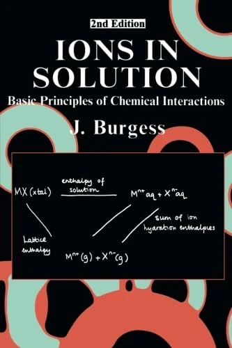 Ions in Solution: Basic Principles of Chemical Interactions
