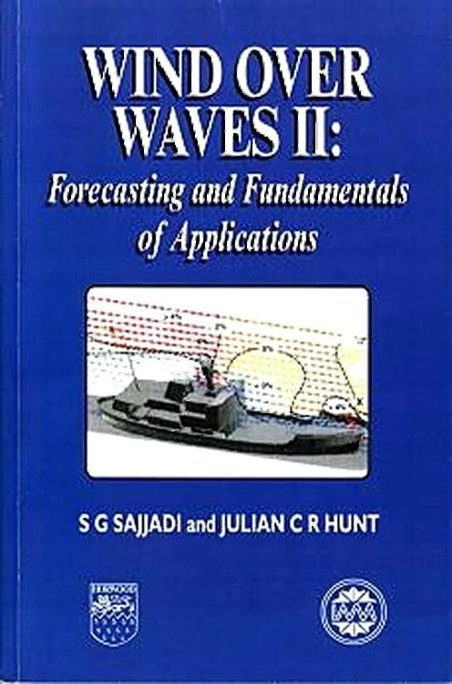 Wind Over Waves II: Forecasting and Fundamentals of Applications (Mathematics & Applications S)