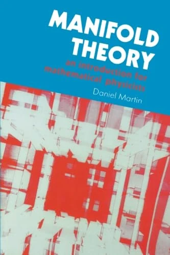 Manifold Theory: An Introduction for Mathematical Physicists - Image 1