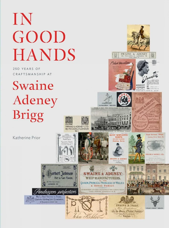 In Good Hands: 250 Years of Craftsmanship at Swaine Adeney Brigg - Image 1