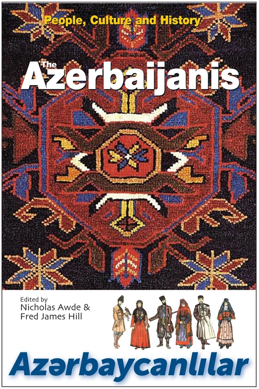 The Azerbaijanis: People, Culture and History - Image 1