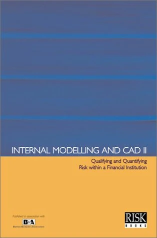 Internal Modelling and Cad II: Qualifying and Quantifying Risk within a Financial Institution