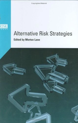 Alternative Risk Strategies: A New Approach to Handling Risk