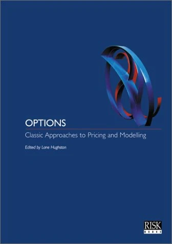 Options Classic Approaches: Modelling and Pricing Risk