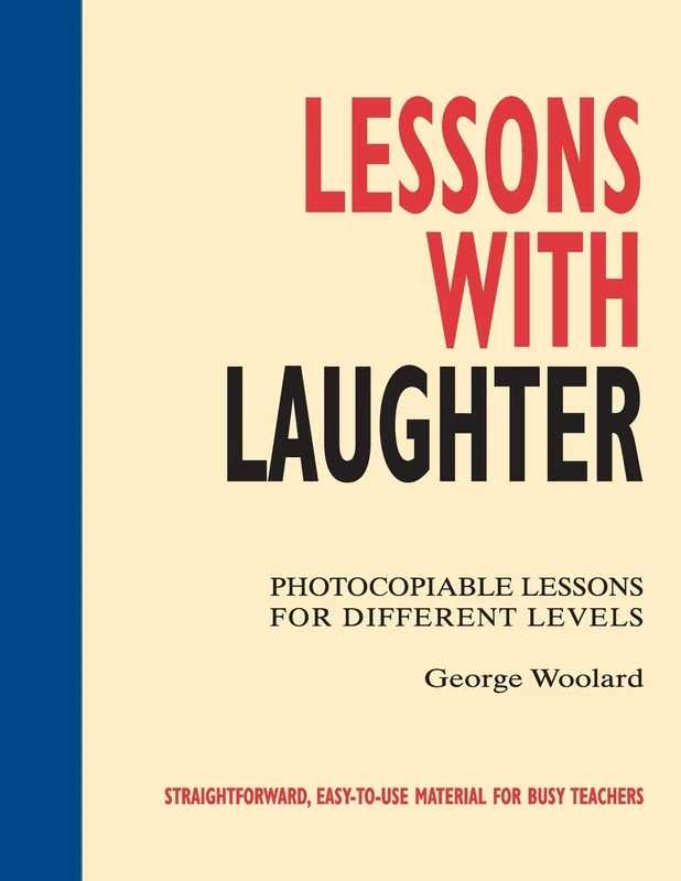 Lessons with Laughter - Photocopiable Lessons for Different Levels (ELT Instant Photocopiable Lessons Series)