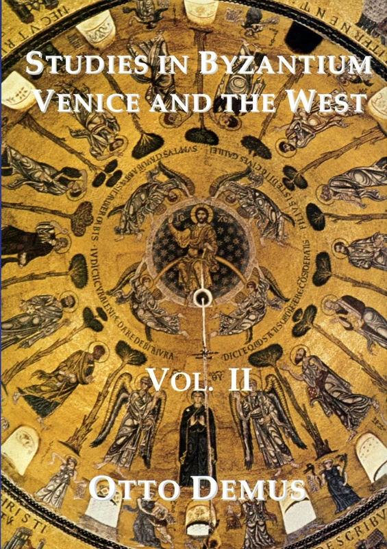 Studies in Byzantium, Venice and the West, Volume II: 2