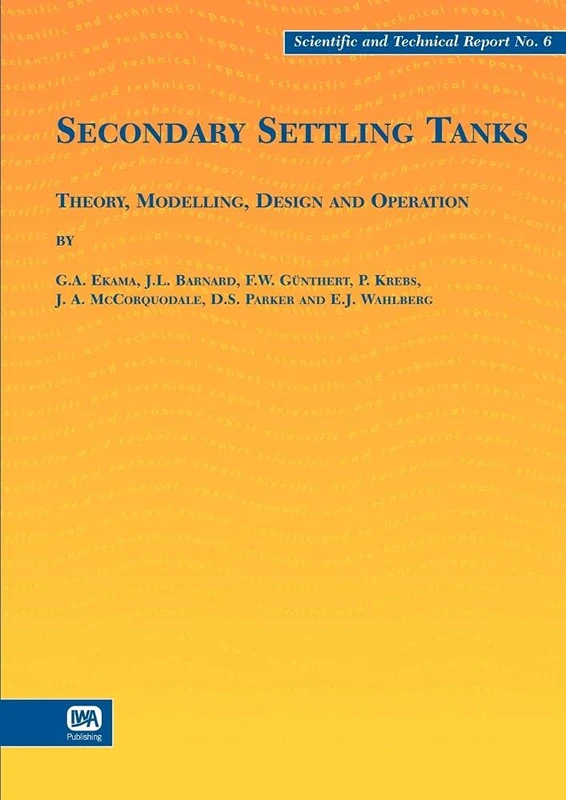Secondary Settling Tanks (Scientific and Technical Report Series)