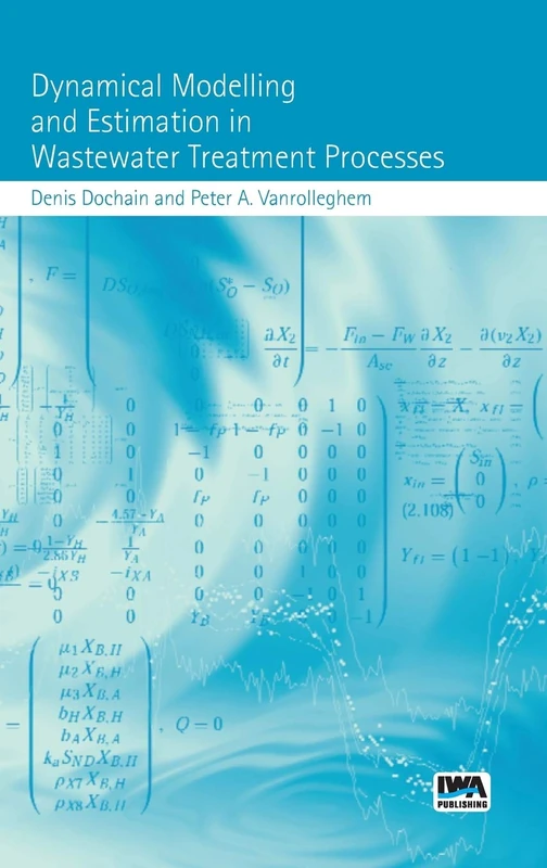 Dynamical Modelling & Estimation in Wastewater Treatment Processes