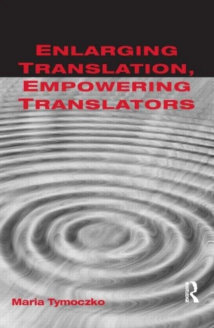 Enlarging Translation, Empowering Translators