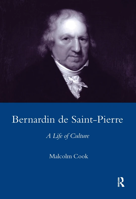 Bernardin De St Pierre, 1737-1814: A Life of Culture - Image 1