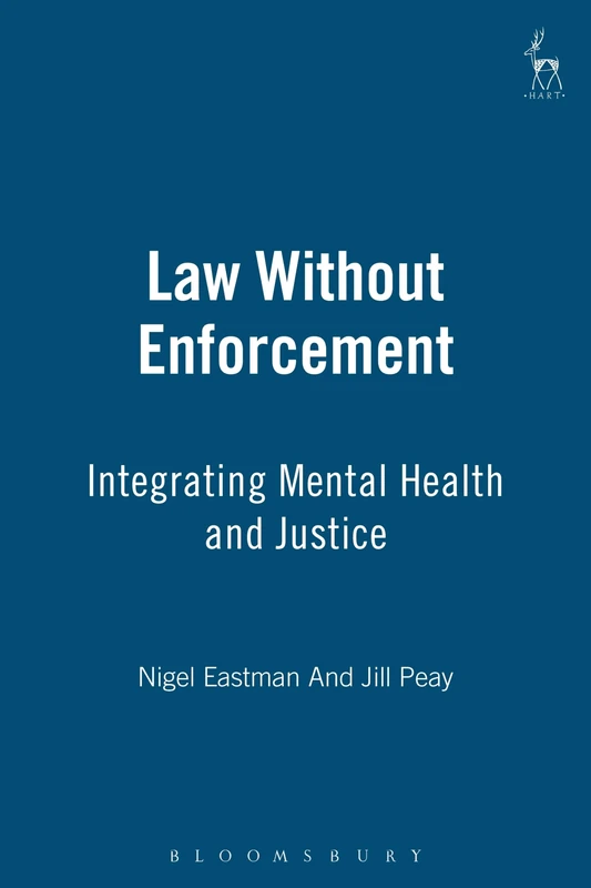 Law Without Enforcement: Integrating Mental Health and Justice