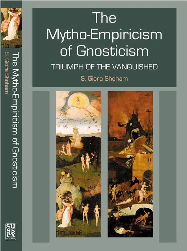 Mytho-Empiricism of Gnosticism: Triumph of the Vanquished
