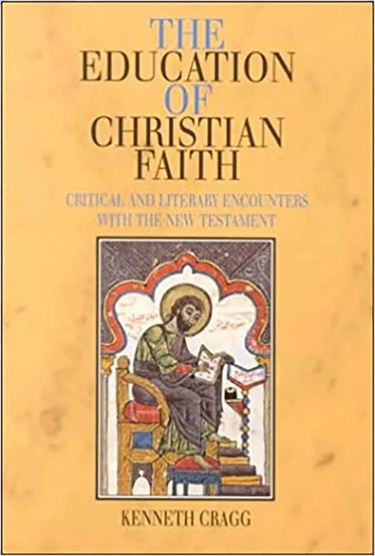 Education of Christian Faith: Critical and Literary Encounters with the New Testament