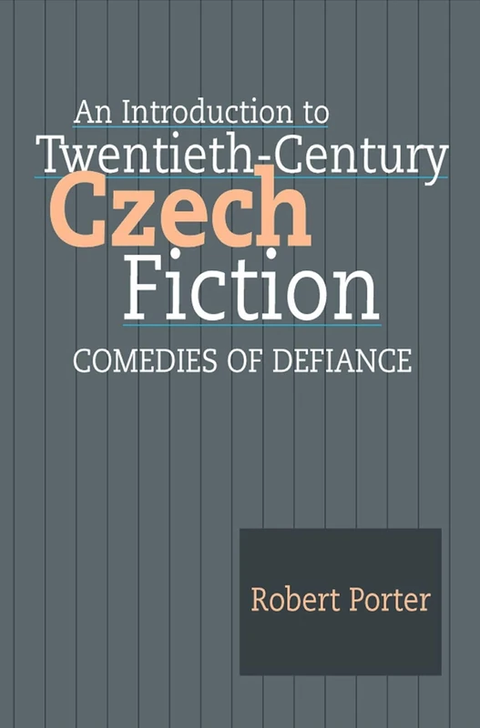 Introduction to Twentieth-Century Czech Fiction: Comedies of Defiance - Image 1