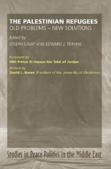 Palestinian Refugees: Old Problems - New Solutions (Peace Politics in the Middle East)