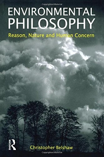 Environmental Philosophy: Reason, Nature and Human Concern