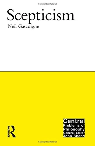 Routledge Scepticism (Central Problems of Philosophy) Book