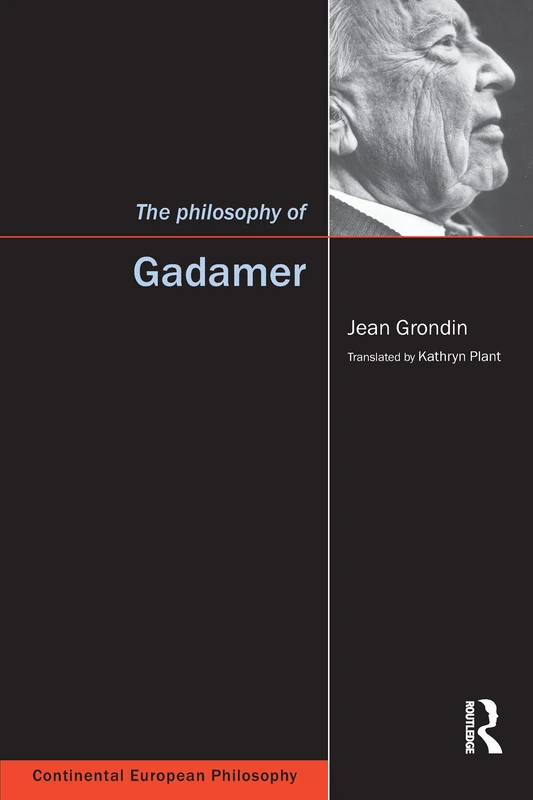 The Philosophy of Gadamer (Continental European Philosophy)