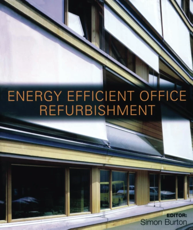 Energy-efficient Office Refurbishment: Designing for Comfort