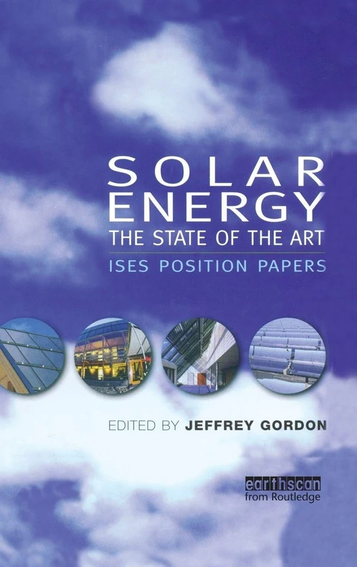 Routledge Solar Energy: The State of the Art - Expert Guide