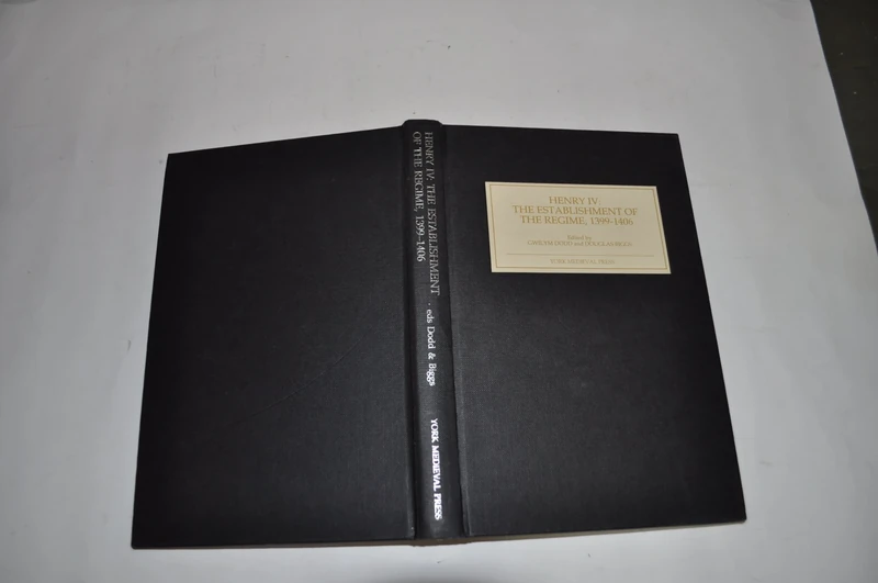 Henry IV: The Establishment of the Regime, 1399-1406