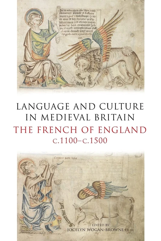 Language and Culture in Medieval Britain: The French of England, C.1100-C.1500