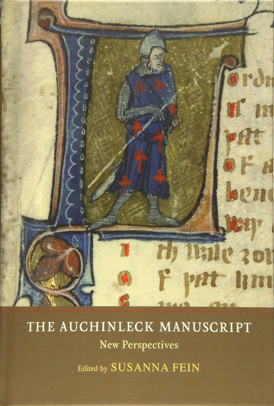 The Auchinleck Manuscript: New Perspectives (Manuscript Culture in the British Isles)