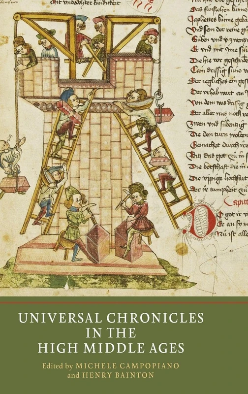 Universal Chronicles in the High Middle Ages: 4 (Writing History in the Middle Ages)