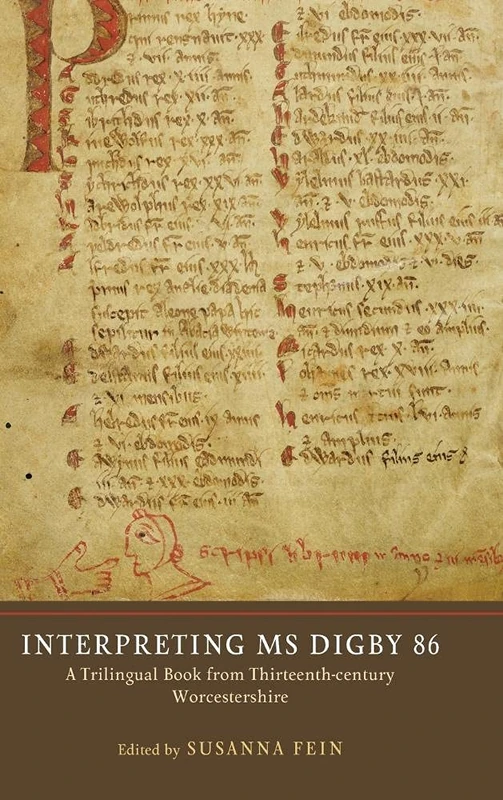 Interpreting MS Digby 86: A Trilingual Book from Thirteenth-Century Worcestershire: 9 (Manuscript Culture in the British Isles)
