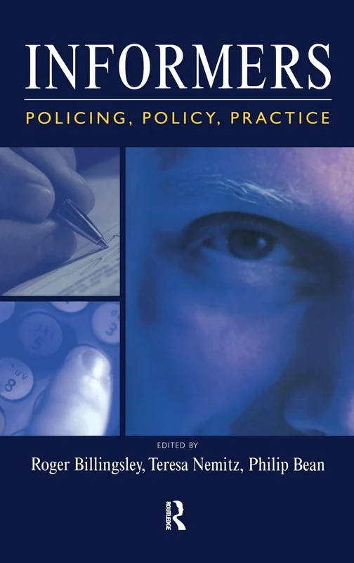 Informers: Policing, policy, practice