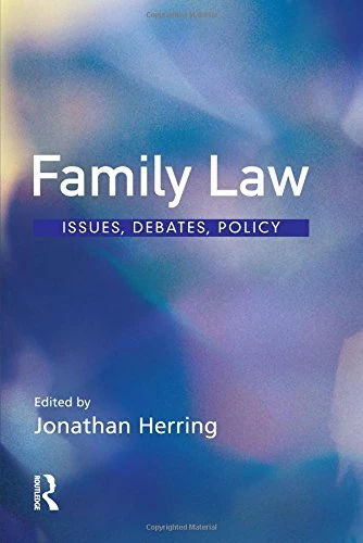Family Law: Issues, debates, policy