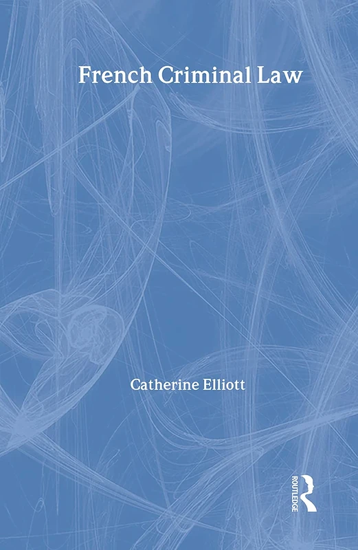 Willan French Criminal Law - English Language Legal Analysis