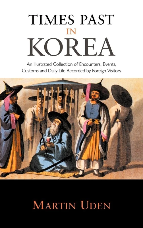 Times Past in Korea - Routledge Illustrated History Book
