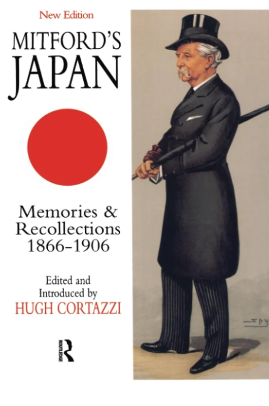 Mitford's Japan: Memories and Recollections, 1866-1906 (Japan Library)