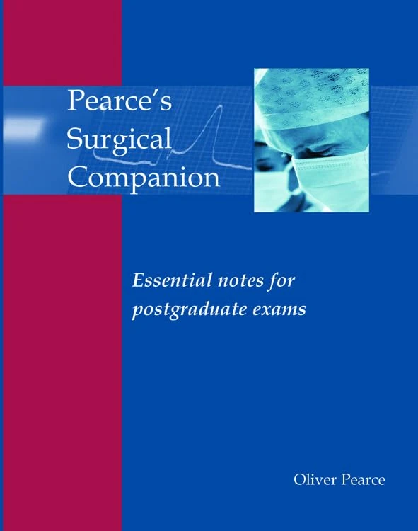 Pearce's Surgical Companion: Essential Revision Notes for Postgraduate Exams