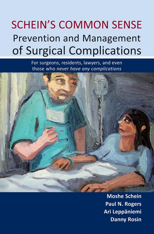 Schein's Common Sense: Prevention and Management of Surgical Complications