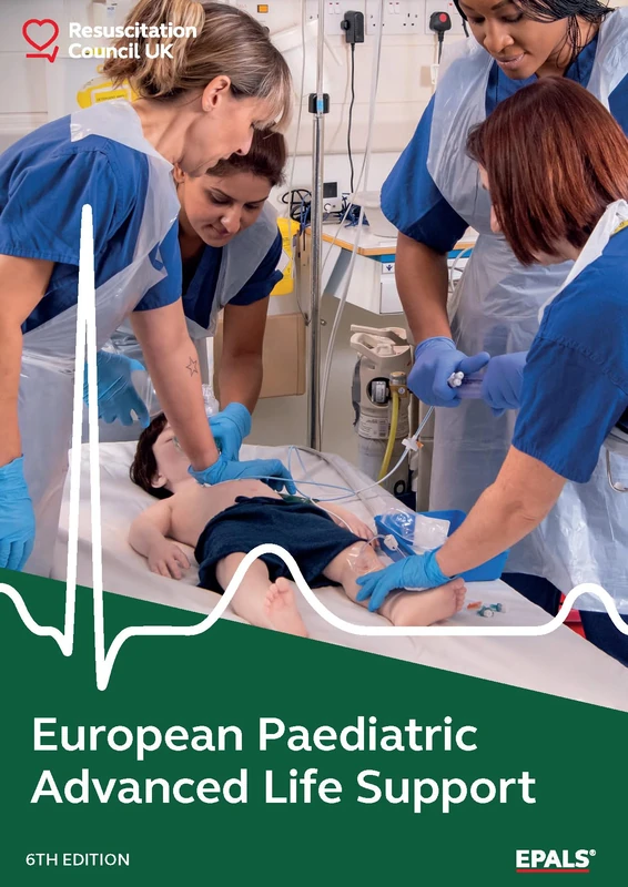 European Paediatric Advanced Life Support (6th edition)