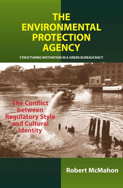 Environmental Protection Agency: Structuring Motivation in a Green Bureaucracy -- The Conflict Between Regulatory Style and Cultural Identity - Image 1