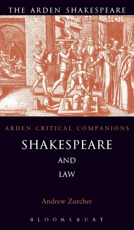 Shakespeare and Law (Arden Critical Companions)
