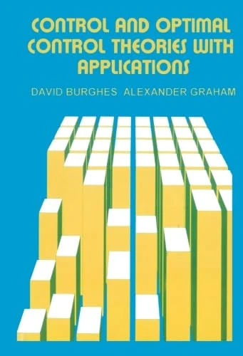 Control and Optimal Control Theories with Applications