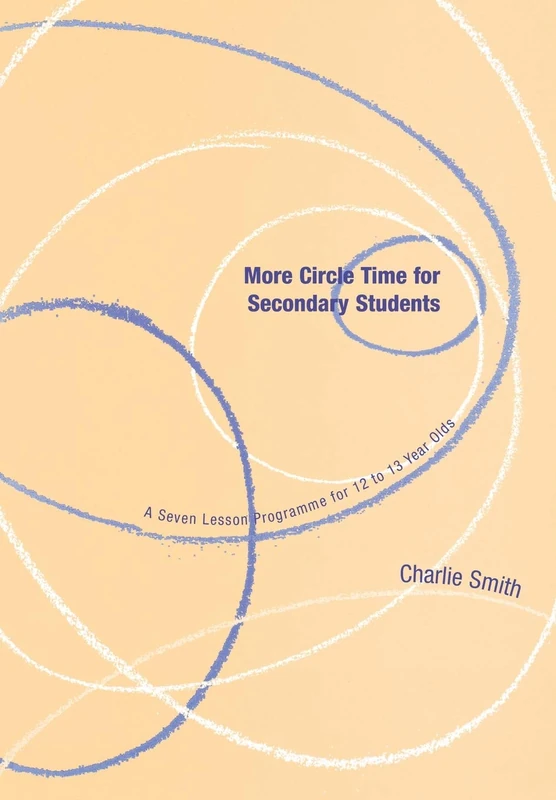 More Circle Time for Secondary Students: A Seven Lesson Programme for 12 to 13 Year Olds (Lucky Duck Books) - Image 1