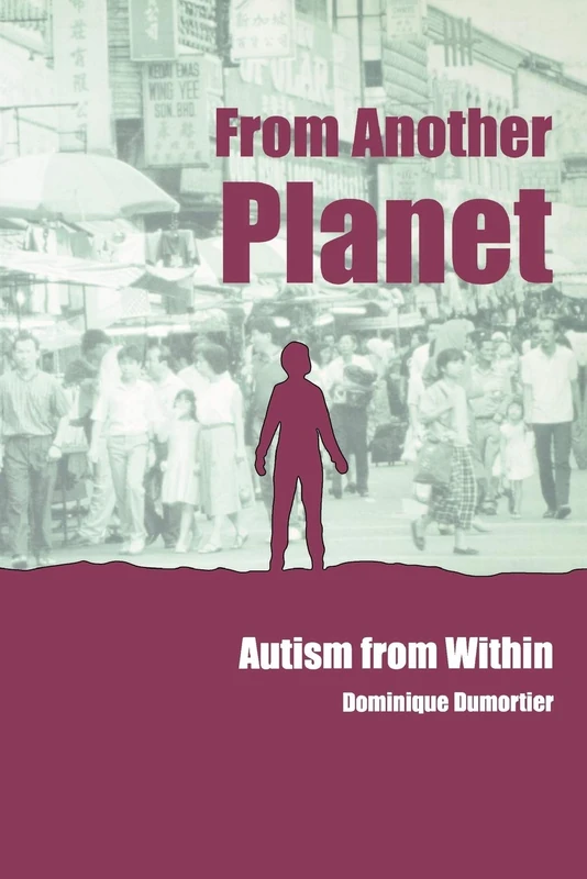 From Another Planet: Autism from Within: 952 (Lucky Duck Books)