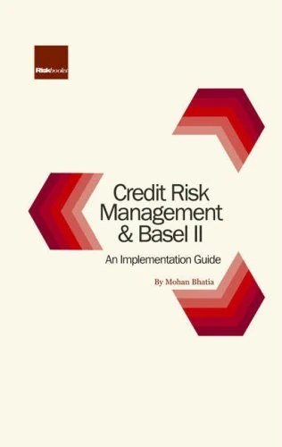 Credit Risk Management and Basel: An Implementation Guide