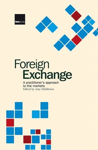 Foreign Exchange: A Practitioner's Approach to the Market