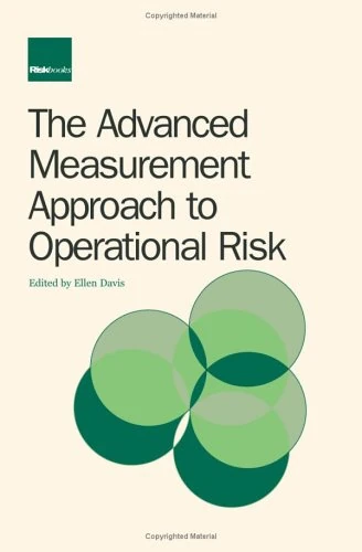 The Advanced Measurement Approach to Operational Risk