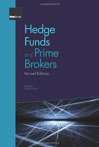 Hedge Funds and Prime Brokers - 2nd Edition