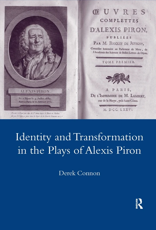 Routledge - Identity and Transformation in the Plays of Alexis Piron