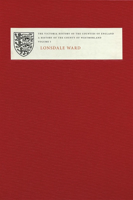 Victoria County History of Westmorland I: Lonsdale Ward