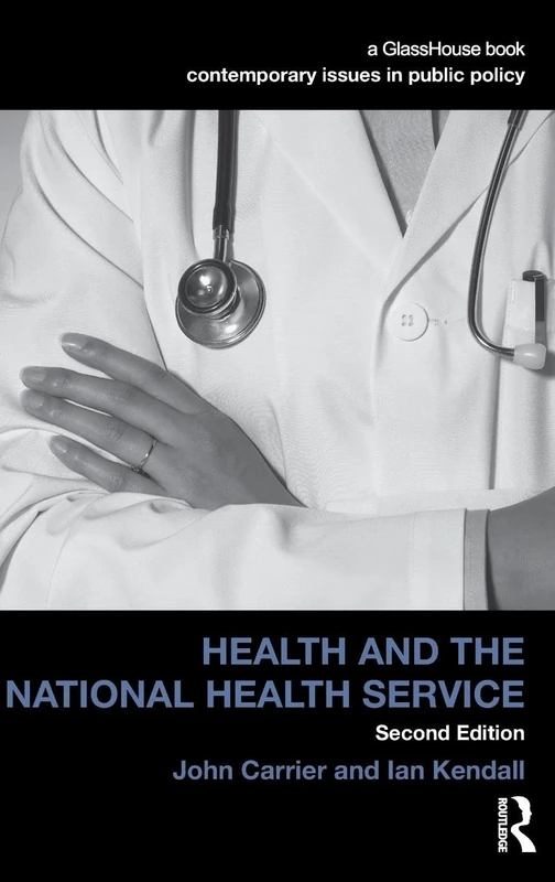 Health and the National Health Service (Contemporary Issues in Public Policy)